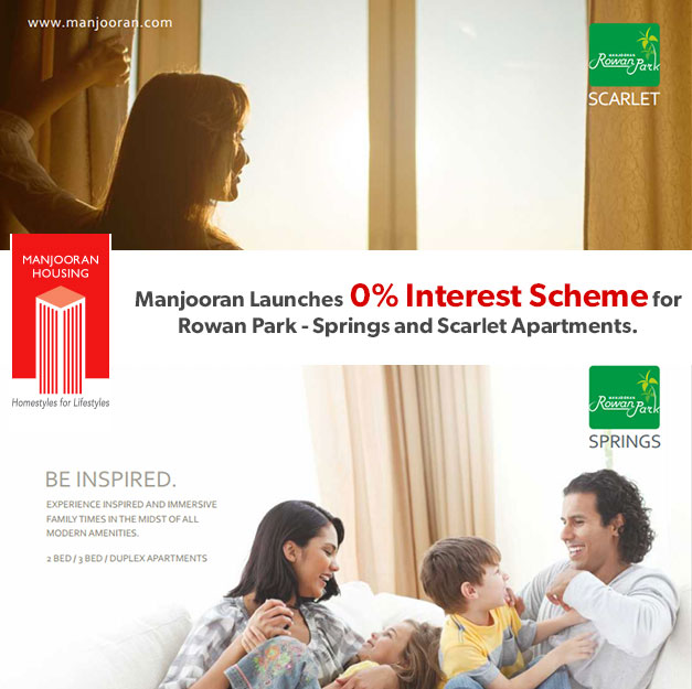 Manjooran Launches 0% Interest Scheme for Rowan Park - Springs and Scarlet Apartments.